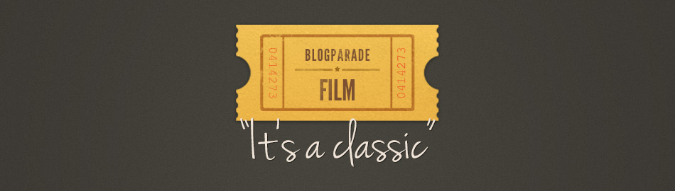 Blogparade Film - „It’s a classic“